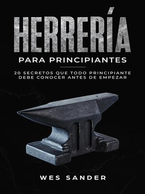 cover image of Blacksmithing; Herrería para principiantes